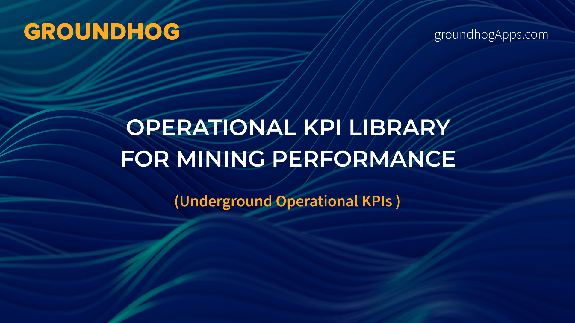 Operational KPI Library for Mining Performance-UG KPIs
